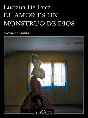 cover image of El amor es un monstruo de dios